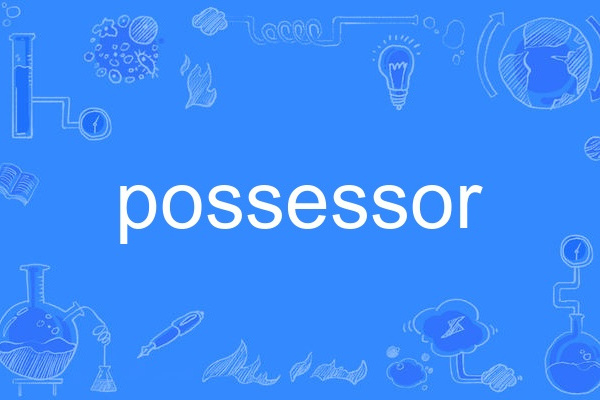 possessor