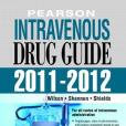 Pearson Intravenous Drug Guide 2011-2012 2011-2012