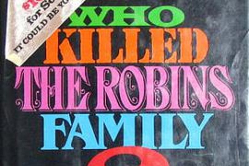 Who Killed the Robins Family?