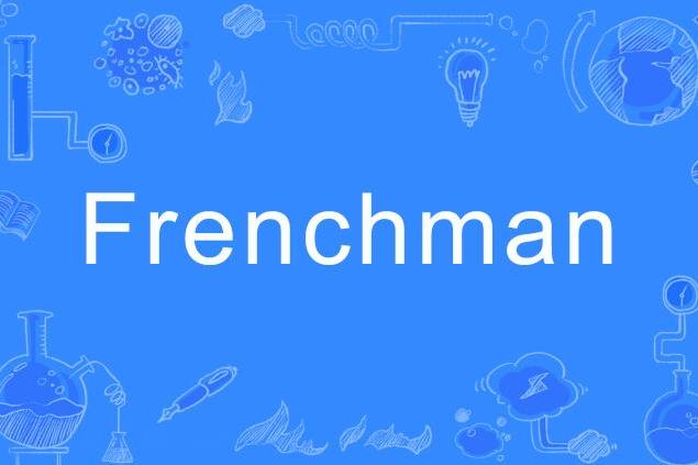 Frenchman