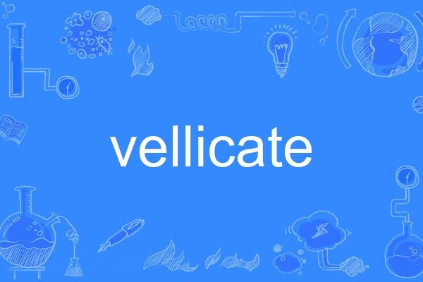 vellicate