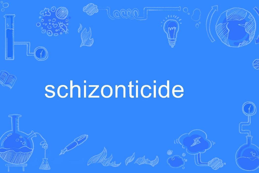 schizonticide