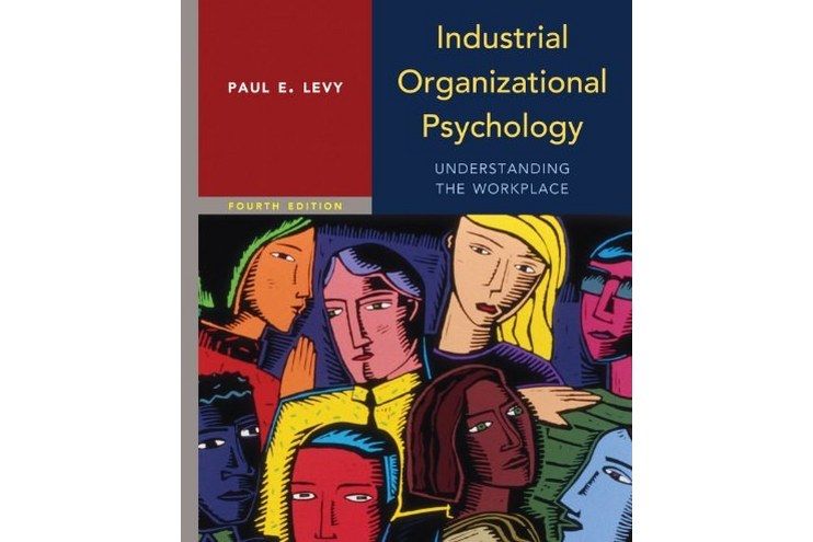 Industrial Organizational Psychology