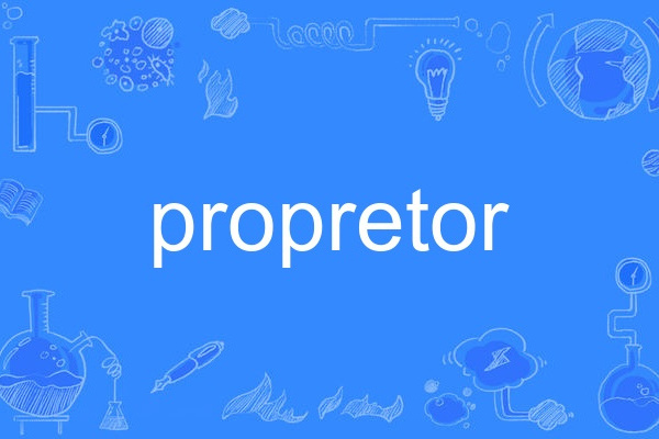 propretor