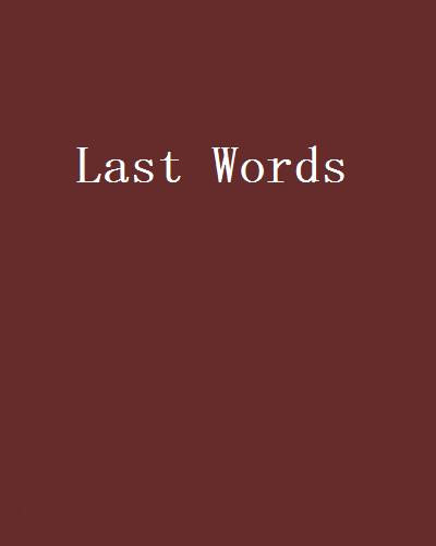 Last Words