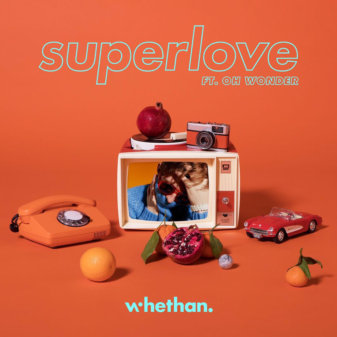 SuperLove(Whethan/Oh Wonder合作歌曲)