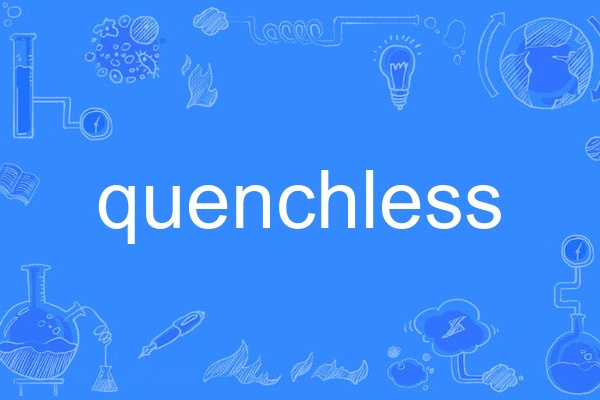 quenchless