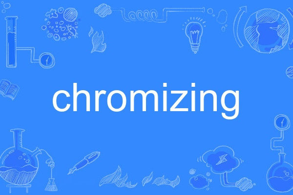 chromizing