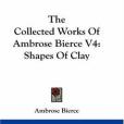 The Collected Works Of Ambrose Bierce V4