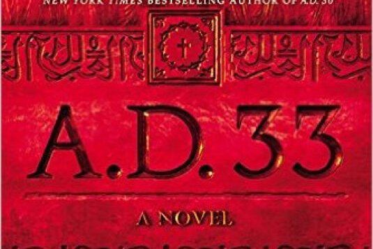 A.D. 33: A Novel