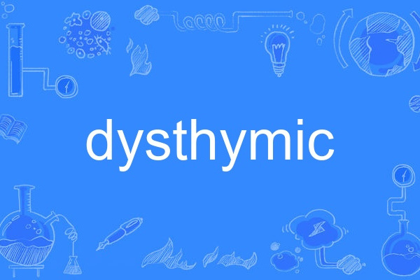 dysthymic