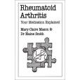 Rheumatoid Arthritis: Your Medication Explained