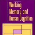 Working Memory and Human Cognition (Counterpoints