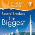 Record Breakers - The Biggest. by Claire Llewellyn Kingfisher Readers Level 3