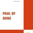 Paul of Dune(2009年8月Herbert, Brian, Anderson, Kevin J.編寫的圖書)