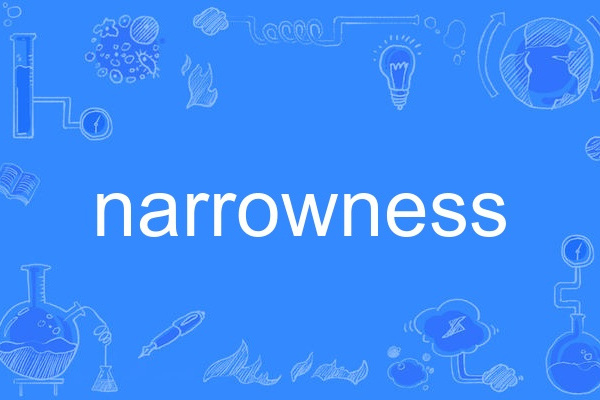 narrowness