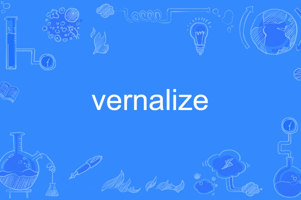 vernalize