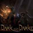 Dark and Darker