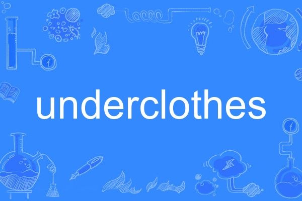 underclothes