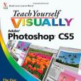 Teach Yourself Visually Adobe Photoshop CS5