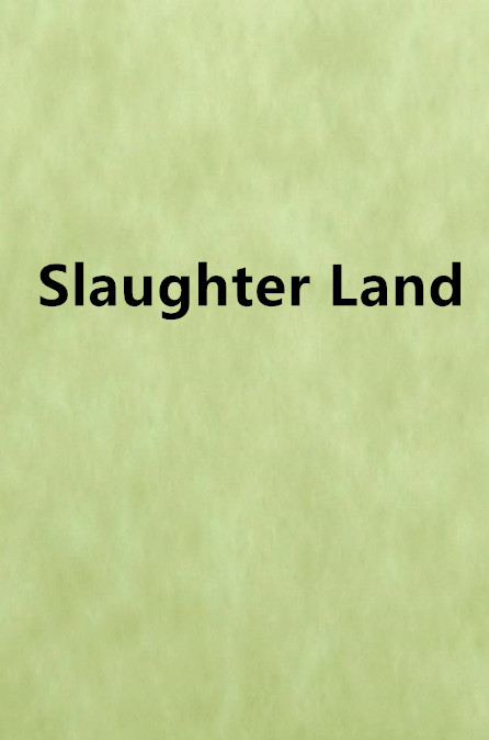 Slaughter Land