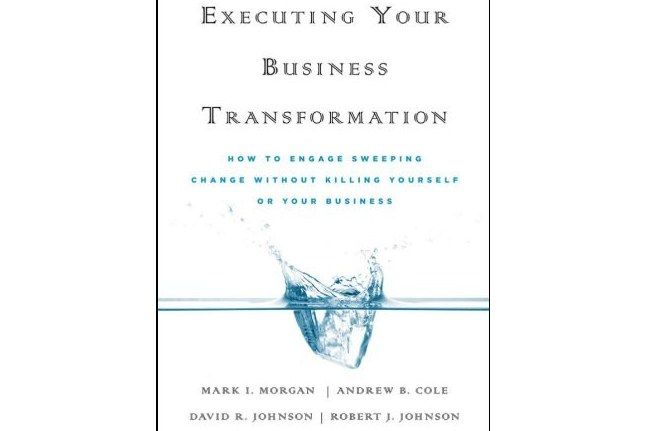 Executing Your Business Transformation