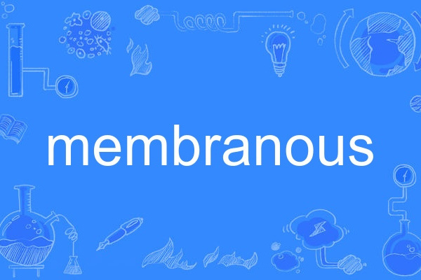 membranous