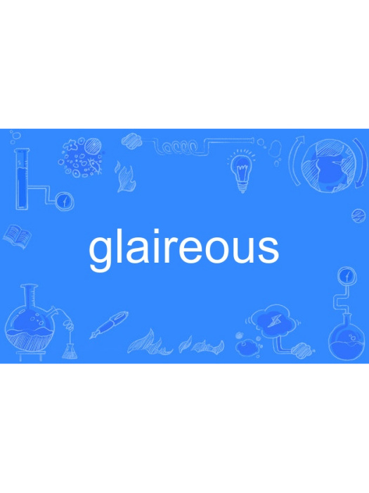 glaireous