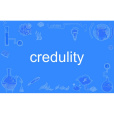 credulity