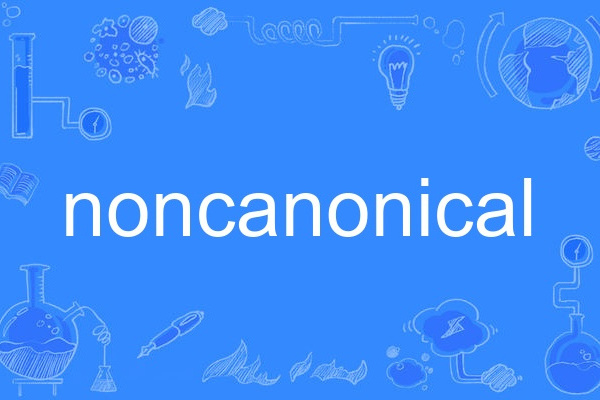 noncanonical