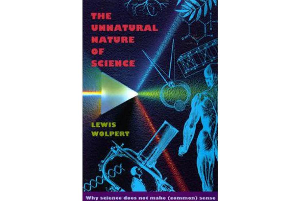 The Unnatural Nature of Science