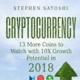 Cryptocurrency: 13 More Coins to Watch With 10x Growth Potential in 2018