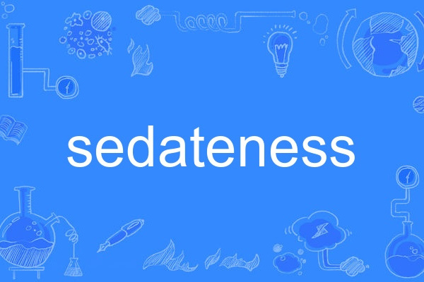 sedateness