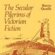 The Secular Pilgrims of Victorian Fiction