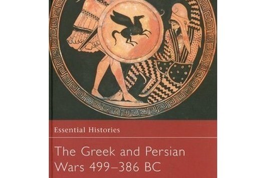 The Greek and Persian Wars 499-386 BC (Essential Histories)