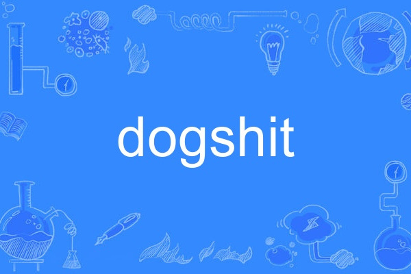 dogshit