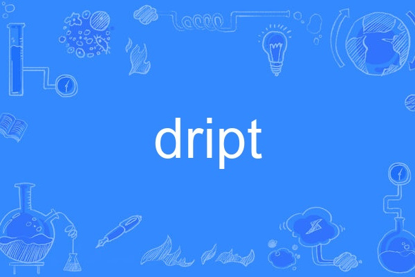 dript