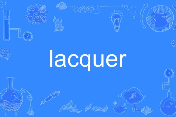 lacquer