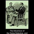 The Adventure of the Dying Detective, and The Adventure of the Red Circle (Dodo Press)