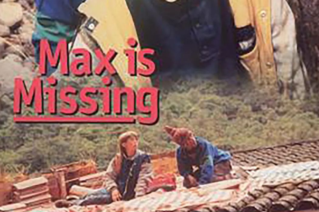 Max Is Missing