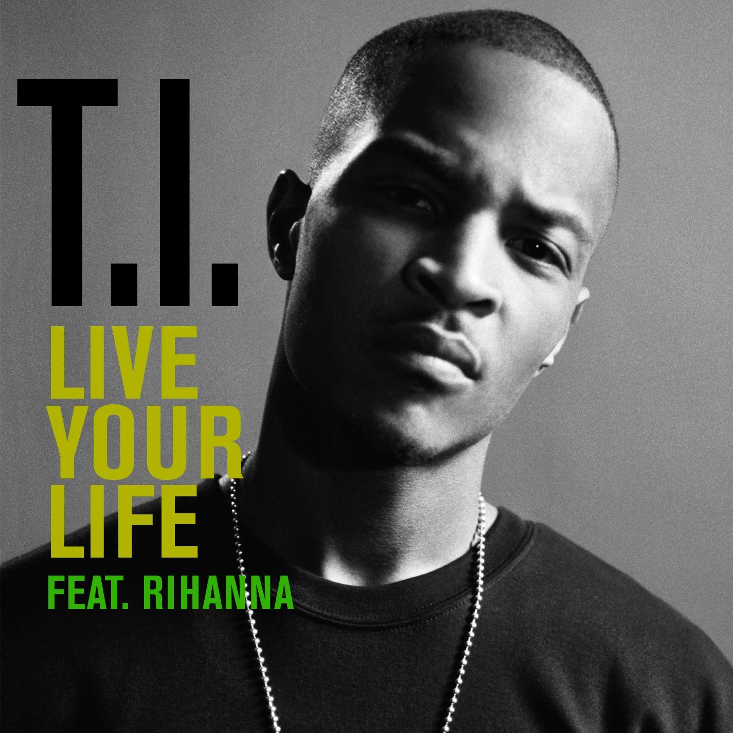 Live Your Life(T.I.演唱歌曲)