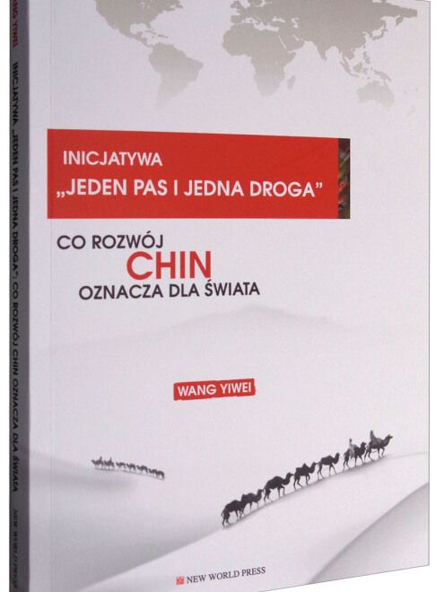 一帶一路：中國崛起給世界帶來什麼？（波蘭文）
