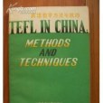 TEFL IN CHINA:METHODS AND TECHNIQUES