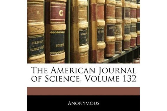 The American Journal of Science, Volume 132