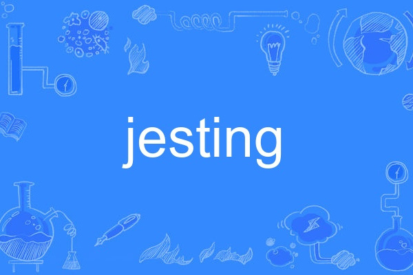 jesting