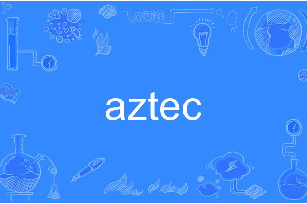 Aztec