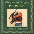 Awkward Family Pet Photos