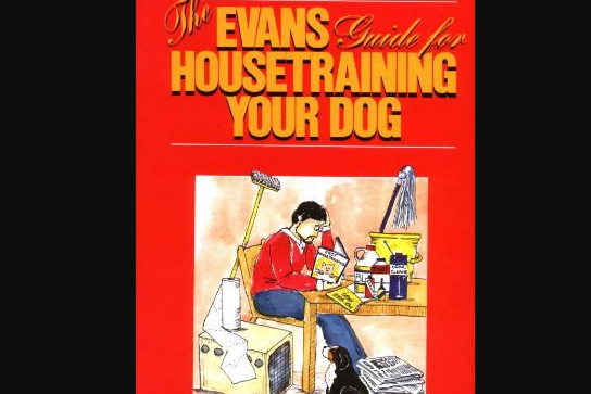 The Evans Guide for Housetraining Your Dog