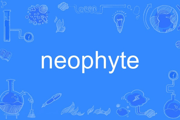 neophyte