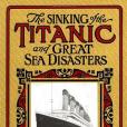 The Sinking of the Titanic and Great Sea Disasters